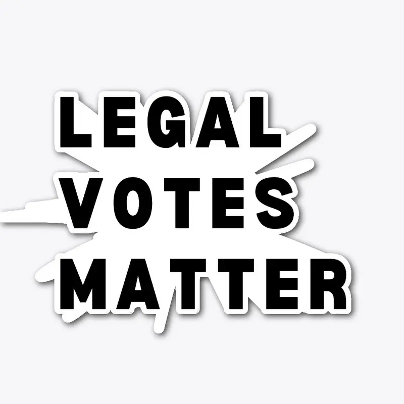 Legal Votes Matter