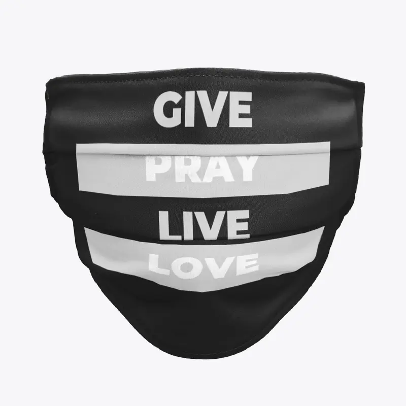 Give Pray Live Love